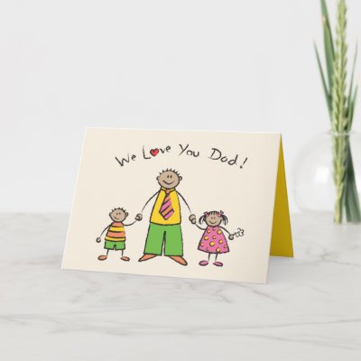 We Love You Dad! Card (Tan Skin Tone) by fat_fa_tin