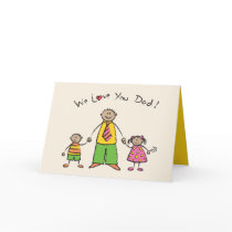 We Love You Dad! Card (Tan Skin Tone) by fat_fa_tin We Love You Dad! Card (Tan Skin Tone)