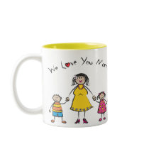 We Love You Mom! Mug (Fair Skin Tone) by fat_fa_tin We Love You Mom! Mug (Fair Skin Tone)