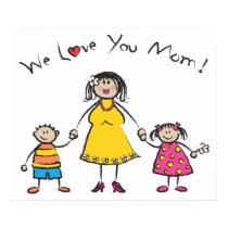 We Love You Mom! Poster (Fair Skin Tone) posters