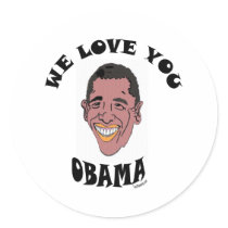 WE LOVE YOU OBAMA 2 stickers