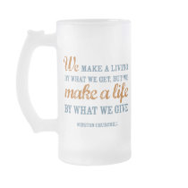 We make a life by what we give frosted mug