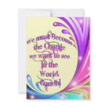 *We must Become the Change*- Gandhi Quote Custom Invites