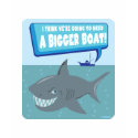 We Need A Bigger Boat! t-shirts