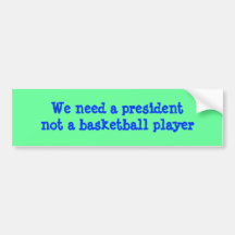 We need a president not a professional vacationer bumper stickers