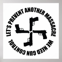 We Need Gun Control Posters