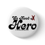 We Need Hero Black Text Fair Hero Series Pin