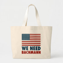 We Need Michele Bachmann Bag