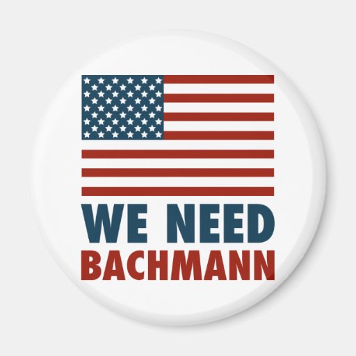 We Need Michele Bachmann Magnets