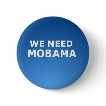 WE NEED MOBAMA BUTTON