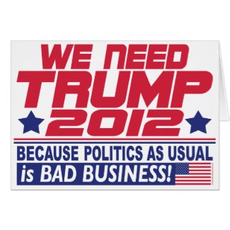 We Need Trump 2012 card