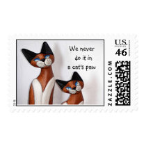 We never do it in a cat's paw postage
