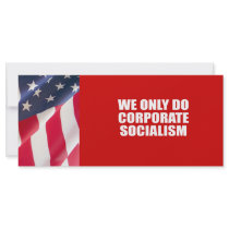 We only do Corporate Socialism Full Color Rack Card