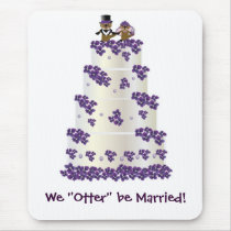 We "Otter" be Married! mousepads