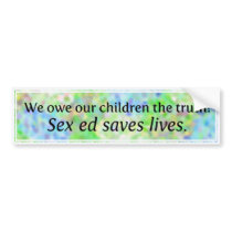 We owe our children the truth! bumper sticker