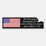We Recognize No Sovereign but God, and no King but Bumper Stickers