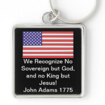 We Recognize No Sovereign but God, and no King but Keychain