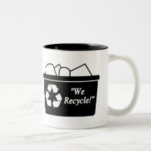 We Recycle Coffee Mugs