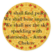 We shall find peace. We shall hear angels......... stickers