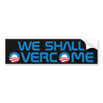 We Shall Overcome bumper stickers by OBumper We Shall Overcome bumper stickers