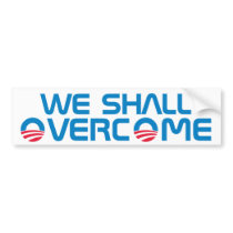 We Shall Overcome bumper stickers by OBumper We Shall Overcome bumper stickers