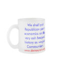 We shall put Republican party economics on a heap. mugs by maximus7 We shall put Republican party economics on a heap. mugs