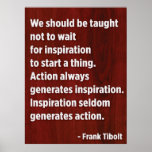 We should be taught not to wait for inspiration print