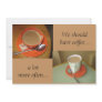 We shouldhave coffee..., a ... custom announcement