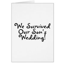 We Survived Our Sons Wedding (Black) Greeting Cards