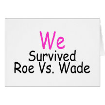 We Survived Roe Vs. Wade (pink) Cards