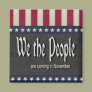 We the People Are Coming In November