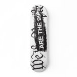 We The People Are The 99 Percent Stakeboard skateboards