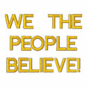 We The People Believe In Lies! embroidered shirts