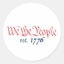 We The People est. 1776 Round Sticker