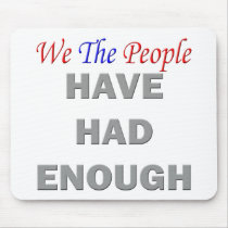 We, The People Have Had Enough, Nobama care Mouse Pads