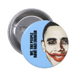 We the people have had enough pinback button