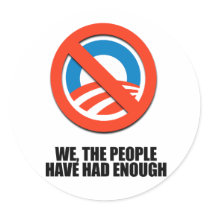 We the people have had enough round stickers