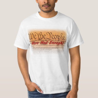 we the people have had enough shirt