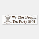We The People - Tea Party 2009 Bumper Sticker