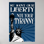 We Want Our LIberty (24x36) Print