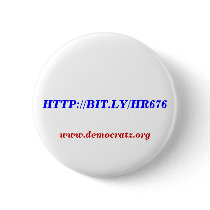 We want singlepayer healthcare HTTP://BIT.LY/HR676 buttons