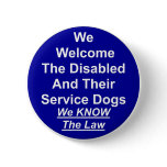 We Welcome Service Dog Pin
