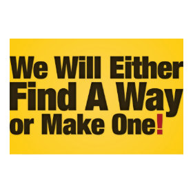 We will either find a way or make one print
