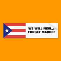 WE WILL NEVER FORGET MACHO! bumper stickers