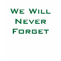 We Will Never Forget t-shirts