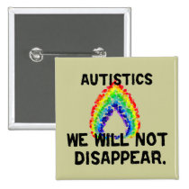 We Will Not Disappear Buttons