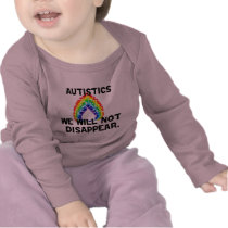 We Will Not Disappear Infant Longsleeve Tee Shirts