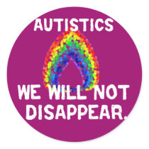 We Will Not Disappear Stickers