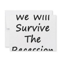 We Will Survive The Recession invitations by Supernova23 We Will Survive The Recession invitations