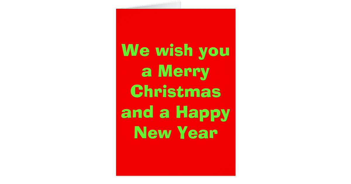 we wish you a merry christmas and a happy new year card we wish you a merry christmas and a happy new year card